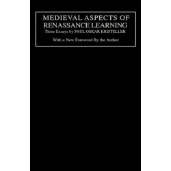 Medieval Aspects of Renaissance Learning