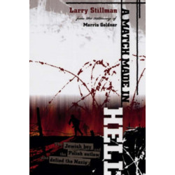 A Match Made in Hell: The Jewish Boy and the Polish Outlaw Who Defied the Nazis
