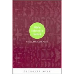 Life's Intrinsic Value: Science, Ethics, and Nature