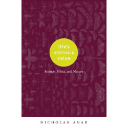 Life's Intrinsic Value: Science, Ethics, and Nature