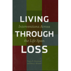 Living Through Loss: Interventions Across the Life Span