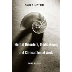 Mental Disorders, Medications, and Clinical Social Work