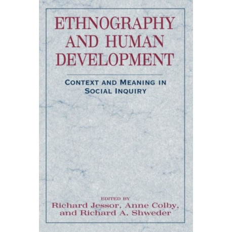Ethnography and Human Development: Context and Meaning in Social Inquiry