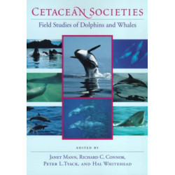 Cetacean Societies: Field Studies of Dolphins and Whales