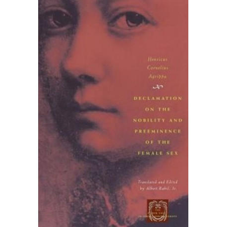 Declamation on the Nobility and Preeminence of the Female Sex