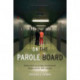 On the Parole Board: Reflections on Crime, Punishment, Redemption, and Justice