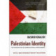 Palestinian Identity: The Construction of Modern National Consciousness