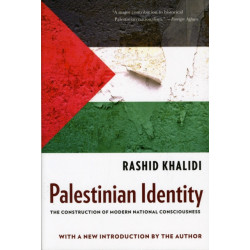 Palestinian Identity: The Construction of Modern National Consciousness