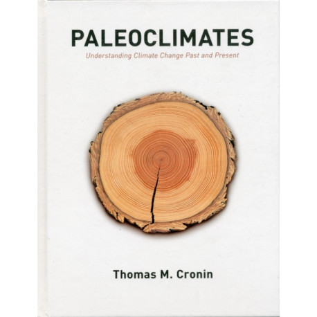 Paleoclimates: Understanding Climate Change Past and Present