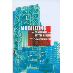 Mobilizing the Community for Better Health: What the Rest of America Can Learn from Northern Manhattan