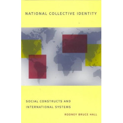National Collective Identity: Social Constructs and International Systems