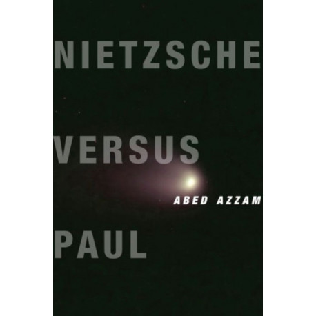 Nietzsche Versus Paul