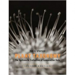 Plant Taxonomy: The Systematic Evaluation of Comparative Data