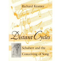 Distant Cycles: Schubert and the Conceiving of Song