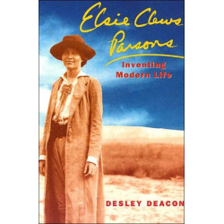 Elsie Clews Parsons: Inventing Modern Life