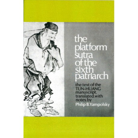 The Platform Sutra of the Sixth Patriarch