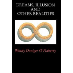 Dreams, Illusion, and Other Realities
