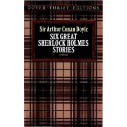 Six Great Sherlock Holmes Stories