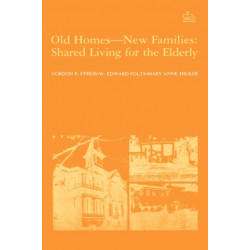 Old Homes, New Families: Shared Living for the Elderly