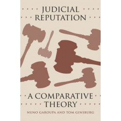 Judicial Reputation: A Comparative Theory