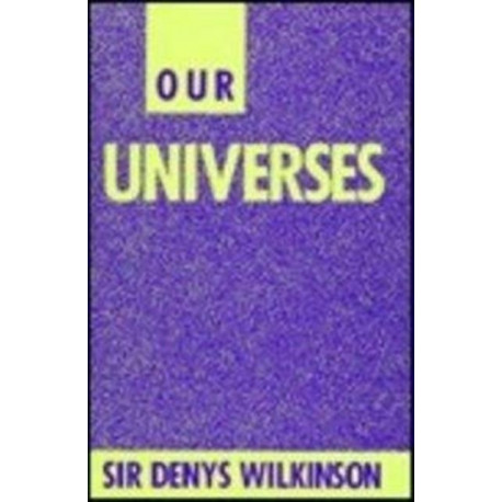 Our Universes
