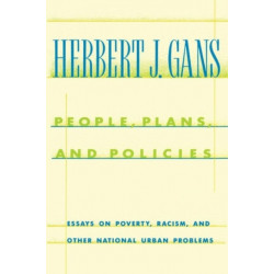 People, Plans, and Policies: Essays on Poverty, Racism, and Other National Urban Problems