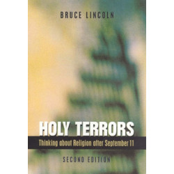 Holy Terrors, Second Edition: Thinking About Religion After September 11