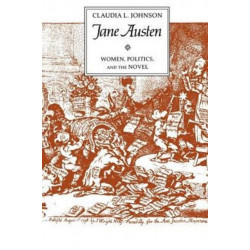 Jane Austen: Women, Politics, and the Novel