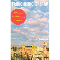 Franchising Dreams: The Lure of Entrepreneurship in America