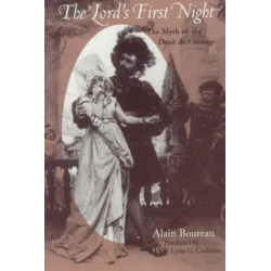 The Lord's First Night: The Myth of the Droit de Cuissage
