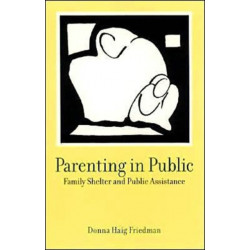Parenting in Public: Family Shelter and Public Assistance