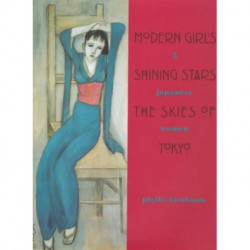 Modern Girls, Shining Stars, the Skies of Tokyo: Five Japanese Women