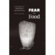Fear of Food: A History of Why We Worry about What We Eat