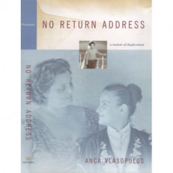 No Return Address: A Memoir of Displacement