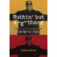 Nuthin' but a "G" Thang: The Culture and Commerce of Gangsta Rap