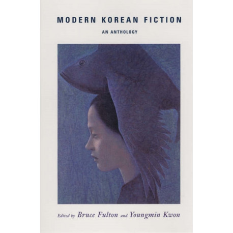 Modern Korean Fiction: An Anthology