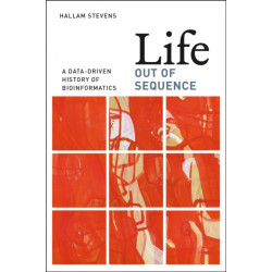 Life Out of Sequence: A Data-Driven History of Bioinformatics
