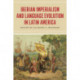 Iberian Imperialism and Language Evolution in Latin America