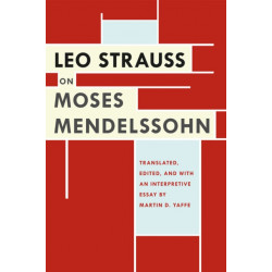 Leo Strauss on Moses Mendelssohn