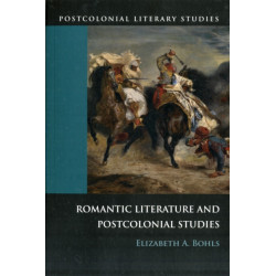 Romantic Literature and Postcolonial Studies