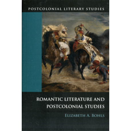 Romantic Literature and Postcolonial Studies
