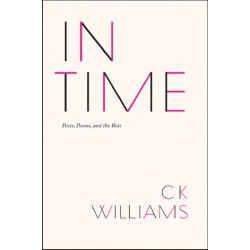 In Time: Poets, Poems, and the Rest