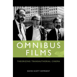 Omnibus Films: Theorizing Transauthorial Cinema