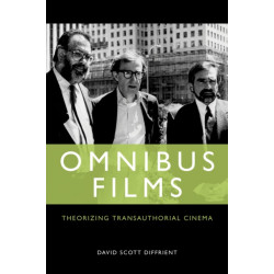 Omnibus Films: Theorizing Transauthorial Cinema