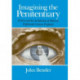 Imagining the Penitentiary: Fiction and the Architecture of Mind in Eighteenth-Century England