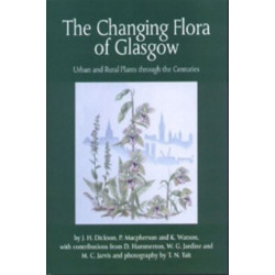 The Changing Flora of Glasgow: Urban and Rural Plants through the Centuries
