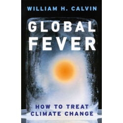 Global Fever: How to Treat Climate Change