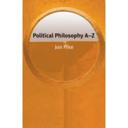 Political Philosophy A–Z