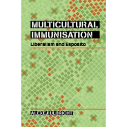 Multicultural Immunisation: Liberalism and Esposito