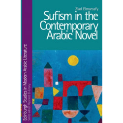 Sufism in the Contemporary Arabic Novel